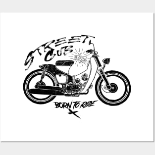 Street Cub Born to Ride Posters and Art